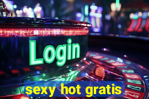 sexy hot gratis